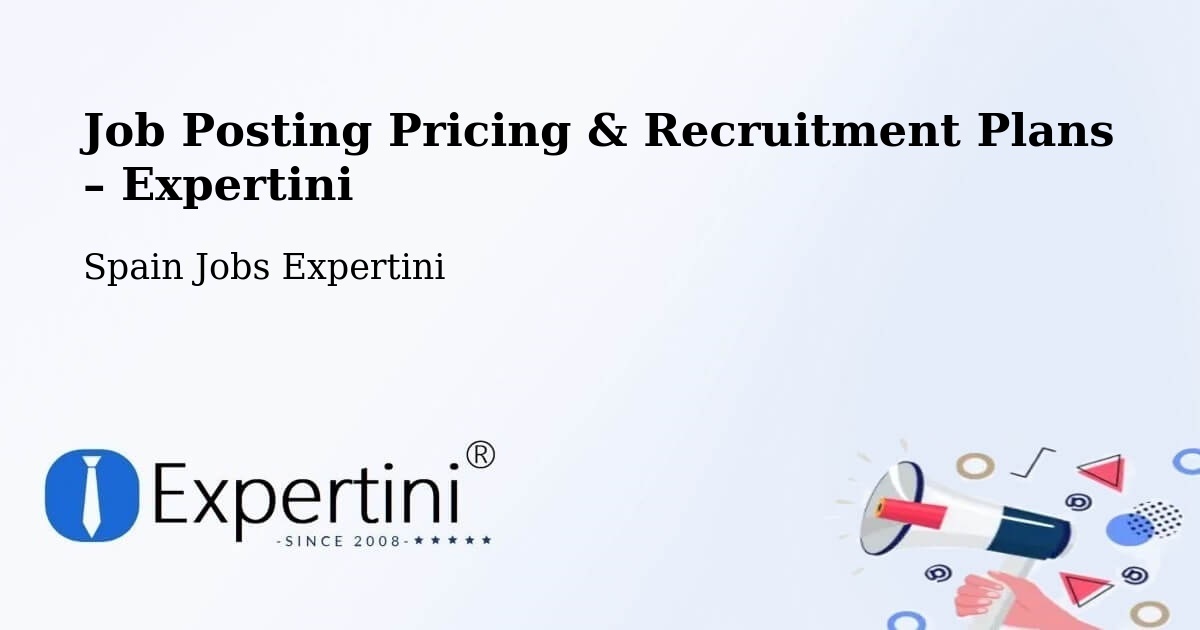 Job Posting Pricing & Recruitment Plans – Armilla - Armilla, Spain Jobs Expertini